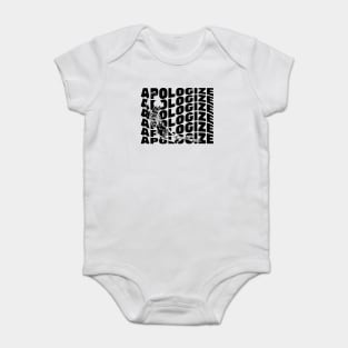 APOLOGIZE BLACK Baby Bodysuit